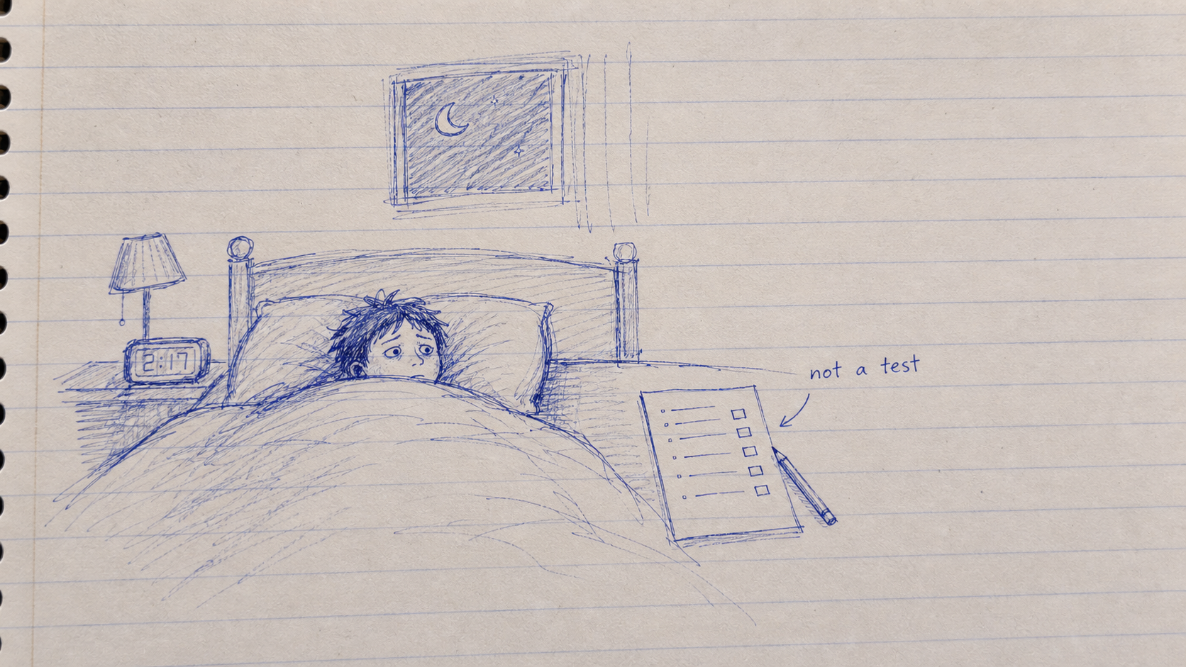 A blue pen sketch of a person awake in bed with a small checklist beside the bed labeled not a test.